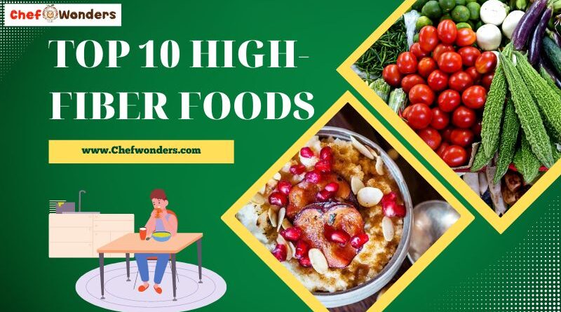 Top 10 High-Fiber Foods